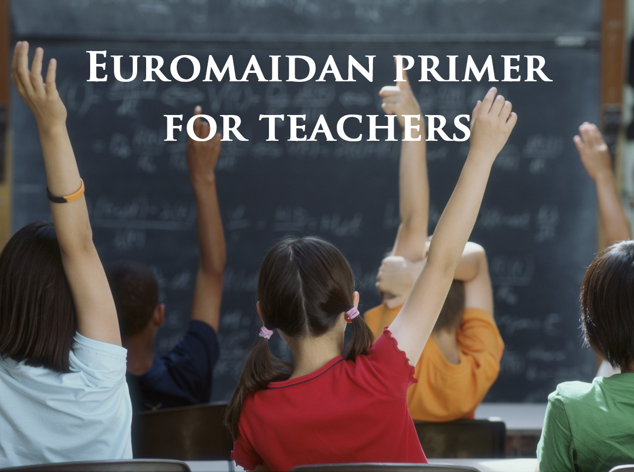 Primer for Teachers: Revolution in Ukraine 2.0