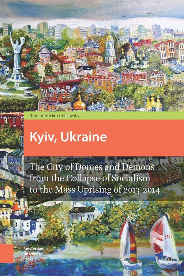 Berlin, 5.7.: Buchpräsentation “Kyiv, Ukraine: The City of Domes and Demons″