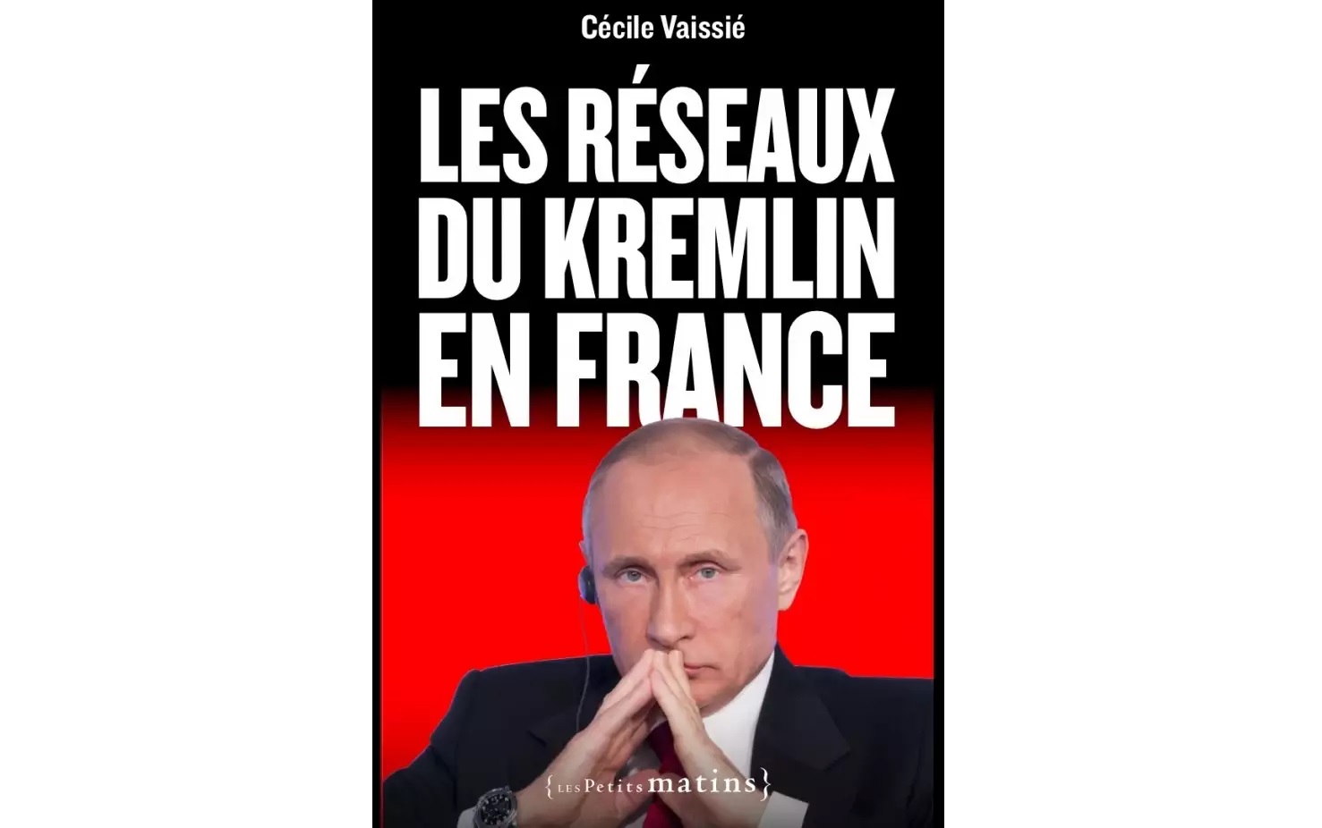 Book details Kremlin’s influence networks in France