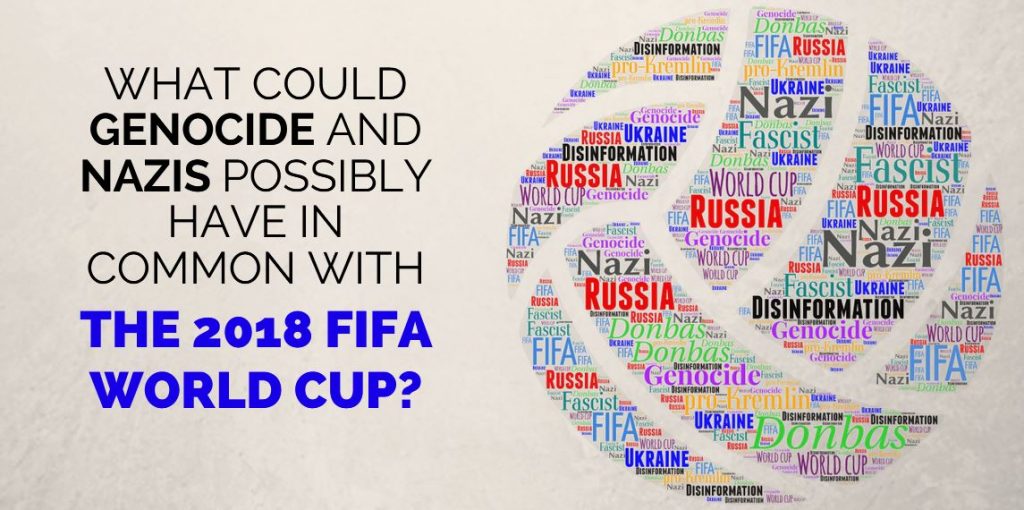 Genocide Nazis And The World Cup Russian Disinformation Top Keywords