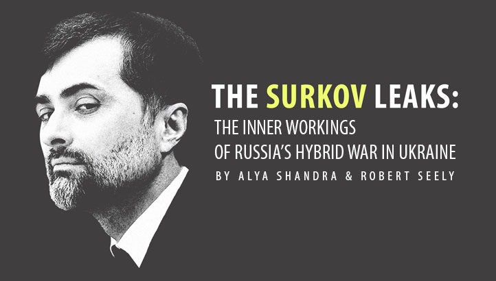 The Surkov Leaks: Major report on Russia’s hybrid war in Ukraine published at RUSI Institute