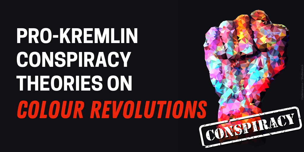 “Black is the new orange”: Pro Kremlin conspiracies on color revolutions
