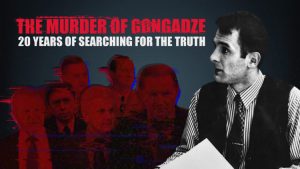 Documentary on Gongadze murder explains why Ukraine is what it is today and why journalism matters