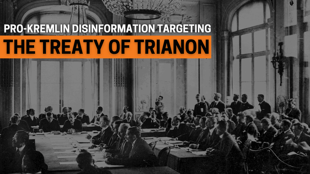 Kremlin propaganda spreads divisions between Hungarians and Ukrainians by exploiting century old Treaty of Trianon