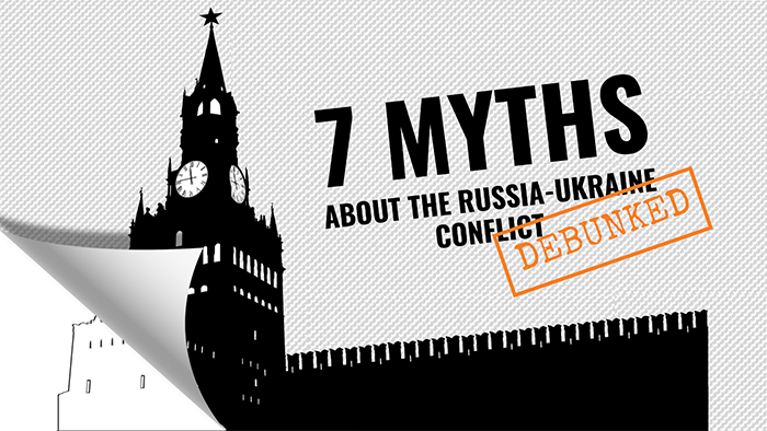 Disinformation on current Russia Ukraine conflict: 7 myths debunked