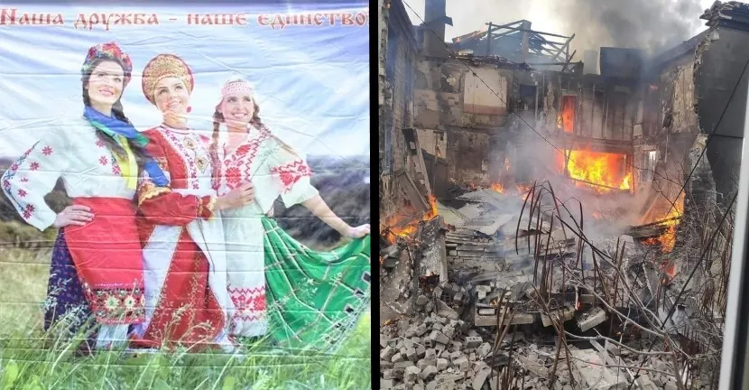 Left side: A Russian propaganda poster echoes the Soviet imperial myth, subscribed to by Putin, of the so-called “triune Russian people,” allegedly consisting of Russians, Ukrainians, and Belarusians. The wording says: "Our Friendship - Our Unity!" (Credit: social media) Right side: An apartment building in Ukrainian town Shchastya in Lukhansk Oblast (the town's name in Ukrainian means "happiness") after Russian artillery shelling on 26 February, 2022 (Credit: logo.gov.ua)