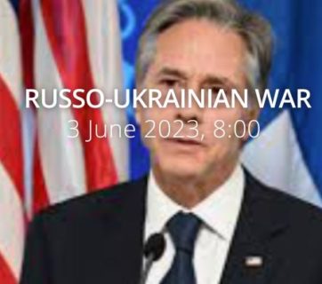 Russo Ukrainian War. Day 465: A ceasefire unacceptable – US Blinken